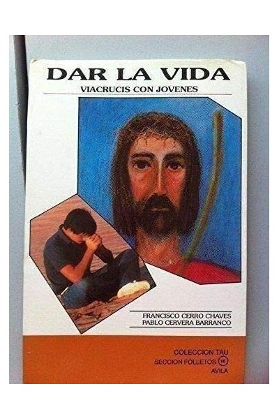 DAR LA VIDA. Viacrucis Con los Jóvenes